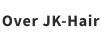 Over JK-Hair